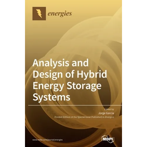 Analysis and Design of Hybrid Energy Storage Systems - Hardcover