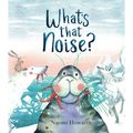 What's That Noise? - Hardcover