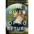 The River of No Return - Paperback