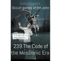 239 The code of the Messianic era - Paperback