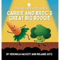 Carrie and Broc's Great Big Boogie - Hardcover