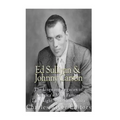 Ed Sullivan and Johnny Carson: The Lives and Legacies of America's Most Famous Late Night Talk Show Hosts