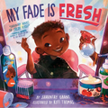My Fade Is Fresh - Hardcover