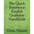 The Quick Reference English Grammar Handbook - Paperback