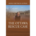 The Ottawa Rescue Case - Paperback