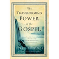 The Transforming Power of the Gospel - Paperback