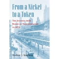 From a Nickel to a Token: The Journey from Board of Transportation to Mta