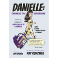 Danielle: Chronicles of a Superheroine - Hardcover
