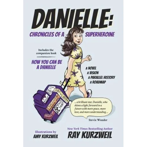 Danielle: Chronicles of a Superheroine - Hardcover