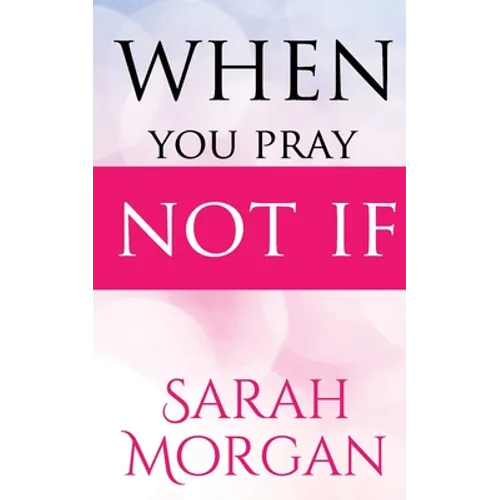 When You Pray Not IF - Paperback