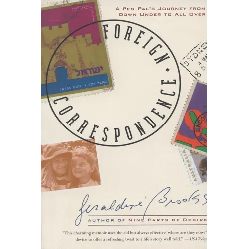 Foreign Correspondence: A Pen Pal's Journey from Down Under to All Over - Paperback