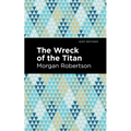 The Wreck of the Titan - Paperback
