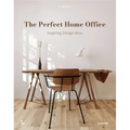 The Perfect Home Office: Inspiring Design Ideas - Hardcover