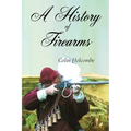 A History of Firearms - Paperback