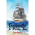 Gasparilla: A Pirate's Tale - Hardcover