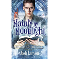 Mainly by Moonlight: Bedknobs and Broomsticks 1 - Paperback