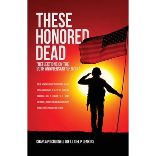These Honored Dead: "Reflections on the 20th Anniversary of 9/11"