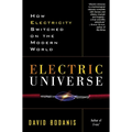 Electric Universe: How Electricity Switched on the Modern World - Paperback