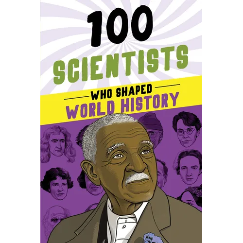 100 Scientists Who Shaped World History - Paperback
