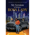 My Version of Being A Boss Lady - Paperback
