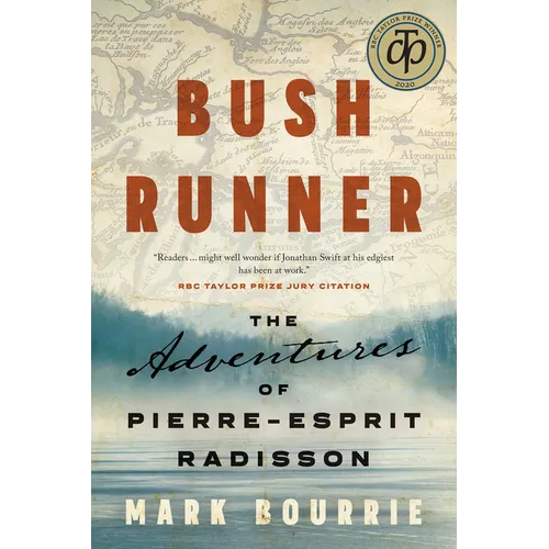 Bush Runner: The Adventures of Pierre-Esprit Radisson - Paperback