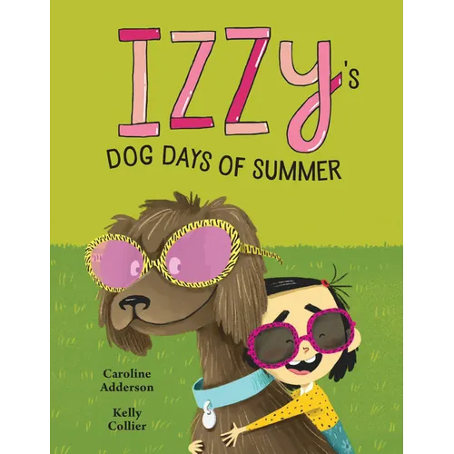 Izzy's Dog Days of Summer - Hardcover