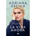 La Vida Ahora / Life Now - Paperback