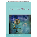 Enter Three Witches - Paperback