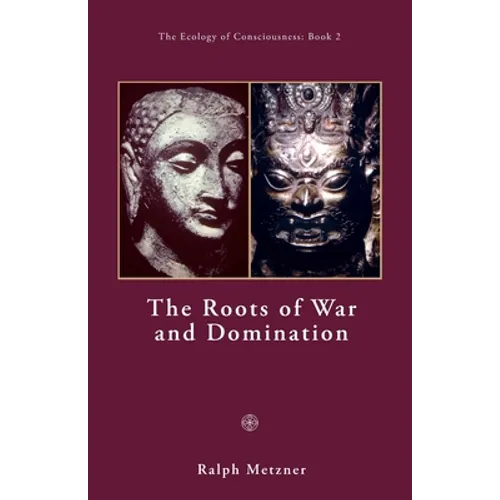 The Roots of War and Domination