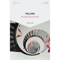 Falling Through Dance and Life - Paperback