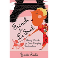 French for Le Snob: Adding Panache to Your Everyday Conversations - Paperback