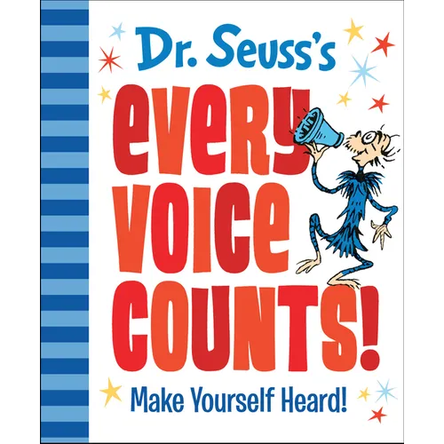Dr. Seuss's Every Voice Counts!: Make Yourself Heard! - Hardcover