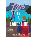 Love by a Landslide - Paperback