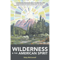 Wilderness and the American Spirit - Paperback