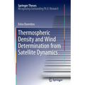 Thermospheric Density and Wind Determination from Satellite Dynamics - Paperback