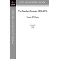 The Southern Frontier, 1670-1732