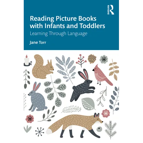 Reading Picture Books with Infants and Toddlers: Learning Through Language - Paperback
