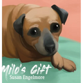 Milo's Gift: A True Story - Hardcover
