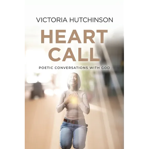 Heart Call: Poetic Conversations with God - Paperback