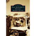 San Antonio's Historic Market Square