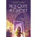 Not Quite a Ghost - Paperback