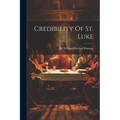 Credibility Of St. Luke - Paperback