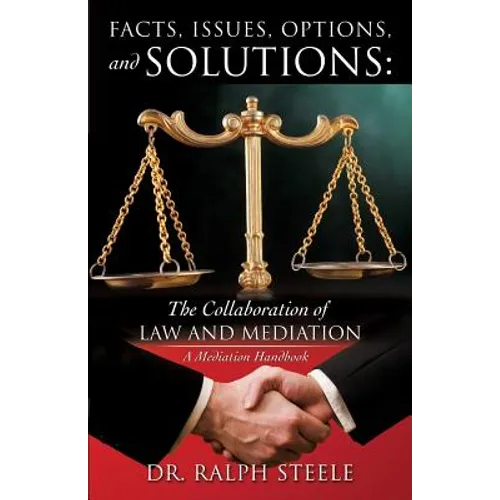Facts, Issues, Options and Solutions