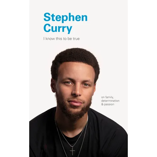 Stephen Curry: On Family, Determination, and Passion - Hardcover