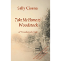 Take Me Home to Woodstock - Paperback