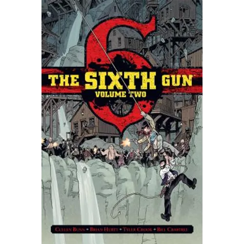 The Sixth Gun Vol. 2: Deluxe Edition - Hardcover