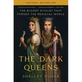 The Dark Queens: The Bloody Rivalry That Forged the Medieval World - Paperback