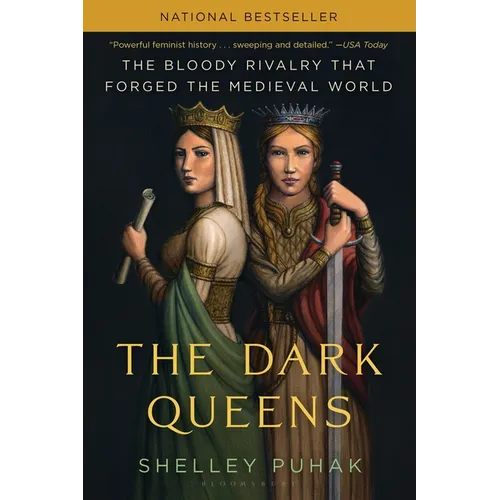 The Dark Queens: The Bloody Rivalry That Forged the Medieval World - Paperback
