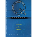 Q Is for Quantum: An Encyclopedia of Particle Physics - Paperback