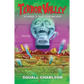 School's Out For Never! (Terror Valley #1) - Paperback